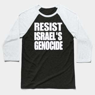 RESIST ISRAEL'S GENOCIDE - White - Front Baseball T-Shirt